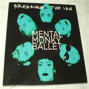 Mental Monky Ballet - Breaking The Law