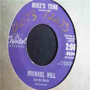 Michael Hill And His Music - Mike's Tune / Beatnik Boogie