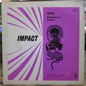 No Artist - Impact - Riots: Disobedience Or Dissent?