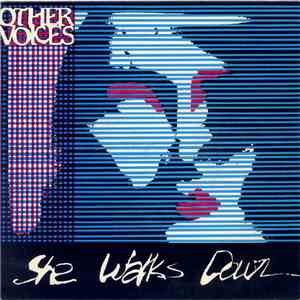 Other Voices - She Walks Down
