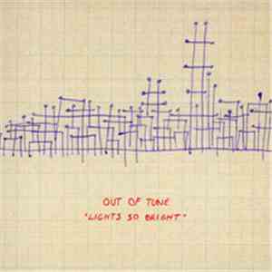 Out Of Tune - Lights So Bright