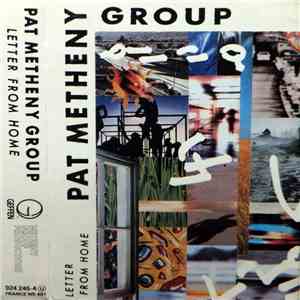 Pat Metheny Group - Letter From Home