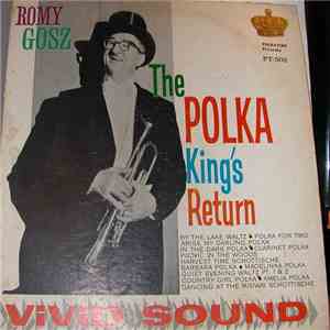 Romy Gosz - The Polka King's Return
