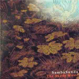 SambaSunda - The Sunda Music