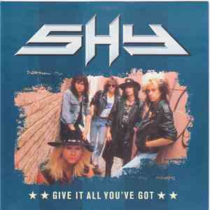 Shy  - Give It All You've Got
