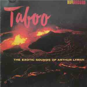 The Arthur Lyman Group - The Exotic Sound Of The Arthur Lyman Group Featuri ...