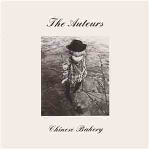 The Auteurs - Chinese Bakery