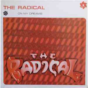 The Radical - On My Dreams