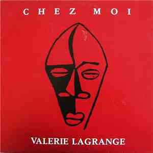 Valerie Lagrange - Chez Moi