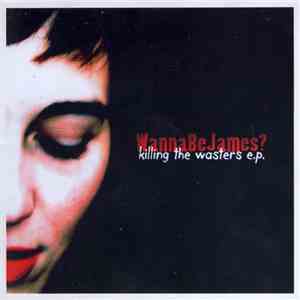 WannaBeJames? - Killing The Wasters E.P.