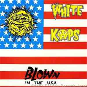 White Kaps - Blown In The U.S.A.