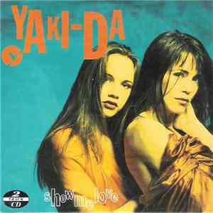 Yaki-Da - Show Me Love