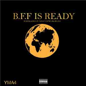 YMA4 - B.F.F Is Ready