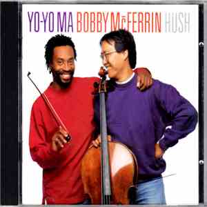 Yo-Yo Ma • Bobby McFerrin - Hush
