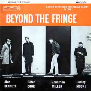 Alan Bennett Peter Cook Jonathan Miller Dudley Moore - Beyond The Fring ...