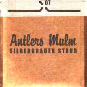 Antlers Mulm - Silbergrauer Staub