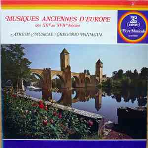 Atrium Musicae, Gregorio Paniagua - Musiques Anciennes D'Europe Des XIIe Au XVIIe Siècles