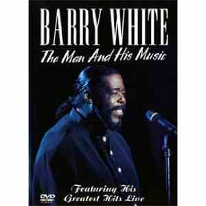Barry White - The Man And His Music
