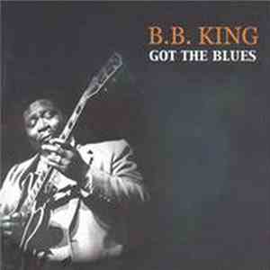 B.B. King - Got The Blues