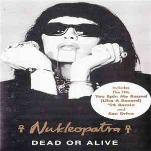 Dead Or Alive - Nukleopatra