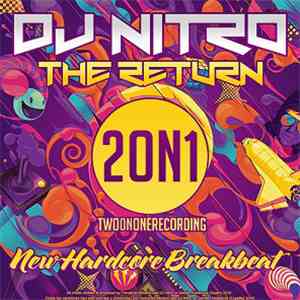 DJ Nitro - The Return (New Hardcore Breakbeat)