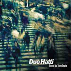 Duo Hatti - Beauté Ma Toute Droite