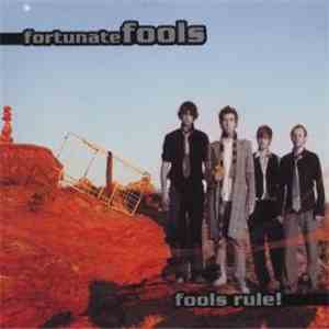 Fortunate Fools - Fools Rule!