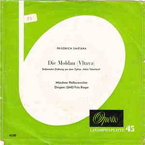 Friedrich Smetana / Münchner Philharmoniker Dirigent: Fritz Rieger - Die Mo ...