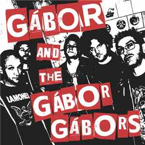 Gábor and the Gábor Gábors - S/T