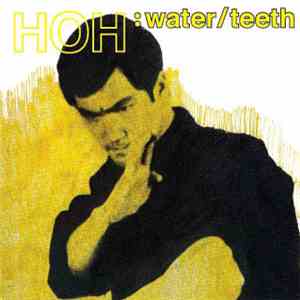 HOH - Water / Teeth