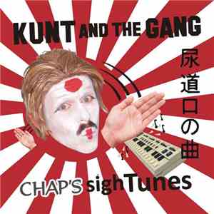 Kunt And The Gang - Chap's Sigh Tunes