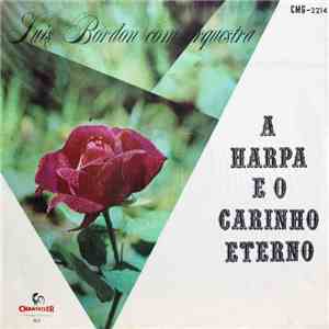 Luis Bordón Com Orquestra - A Harpa E O Carinho Eterno