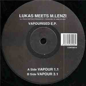 Lukas Meets M.Lenzi - Vapourised E.P.