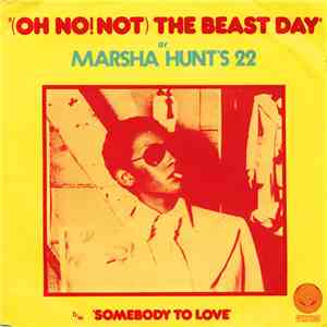 Marsha Hunt's 22 - (Oh, No! Not) The Beast Day