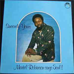 Martel Robinson - Sincerely Yours