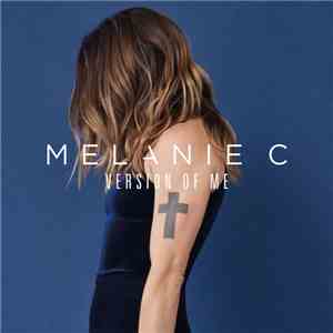 Melanie C - Version Of Me