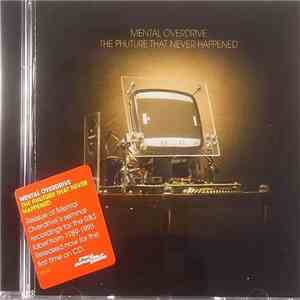 Mental Overdrive - The Phuture That Never Happened