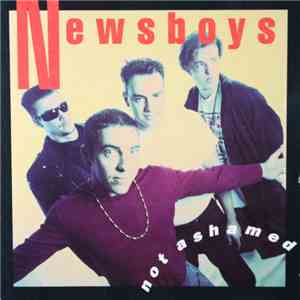 Newsboys - Not Ashamed