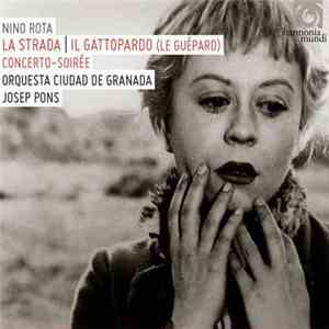 Nino Rota, Josep Pons, Orquesta Ciudad de Granada - La Strada - Concerto Do ...