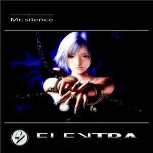 Paco Rincon & Alex Gimenez Presents Elektra  - Mr. Silence