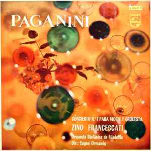 Paganini - Zino Francescati, Orquesta Sinfónica De Filadelfia Dir.; Eugen O ...