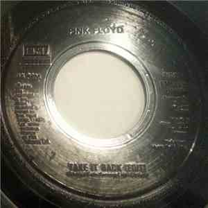 Pink Floyd - Take It Back