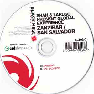 Shah & Laruso Present Global Experience - Zanzibar / San Salvador