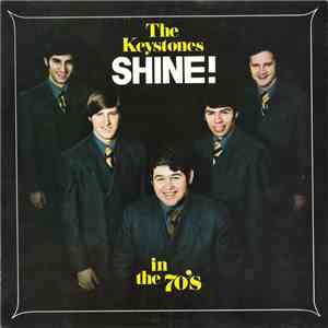 The Keystones - The Keystones Shine! In The 70's