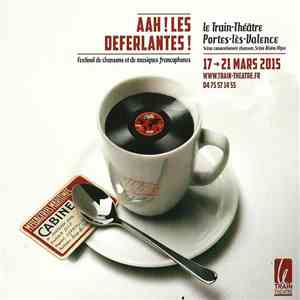 Various - Aah ! Les Déferlantes ! - Le Train Théâtre Portes-lès-Valence