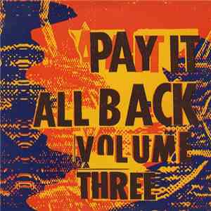 Various - Pay It All Back Volume Three