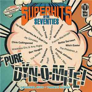Various - Superhits Of The Seventies Pure Dyn-o-mite!