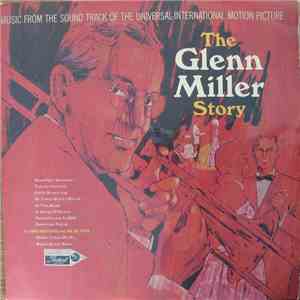 Various - The Glenn Miller Story (Music From The Sound Track Of The Universal-International Motion Picture)