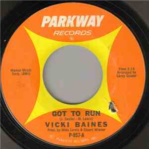 Vicki Baines - Got To Run / Losing You