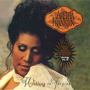 Aretha Franklin - Willing To Forgive
